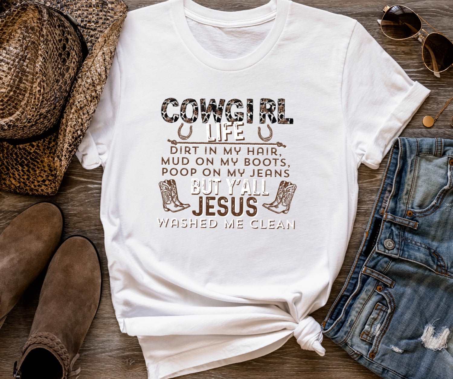 Cowgirl Life Dirt On My Boots Ladies T-Shirt - Premium T-Shirt -  Follower Of Faith Apparel Animal print Christian t shirts, Christian apparel and tees, Cotton, Cowgirl and Jesus t shirts, Cowgirl Life dirt in my hair mud on my boots poop on my jeans but y’all my Jesus washed me clean t shirt, Cowgirl Life t shirt, Crew neck, DTG, Ladies short sleeve, new, new arrival, Regular fit, T-shirts, Viral Christian t shirt, Women's Clothing Shop our Christian T-Shirts & Apparel