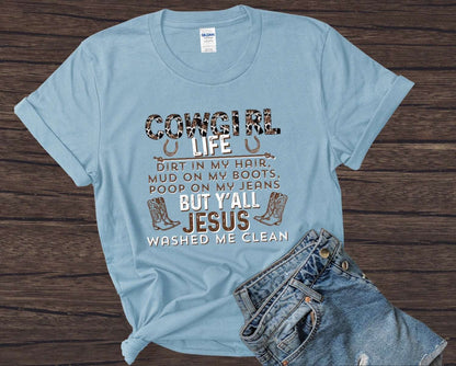 Cowgirl Life Dirt On My Boots Ladies T-Shirt - Premium T-Shirt -  Follower Of Faith Apparel Animal print Christian t shirts, Christian apparel and tees, Cotton, Cowgirl and Jesus t shirts, Cowgirl Life dirt in my hair mud on my boots poop on my jeans but y’all my Jesus washed me clean t shirt, Cowgirl Life t shirt, Crew neck, DTG, Ladies short sleeve, new, new arrival, Regular fit, T-shirts, Viral Christian t shirt, Women's Clothing Shop our Christian T-Shirts & Apparel