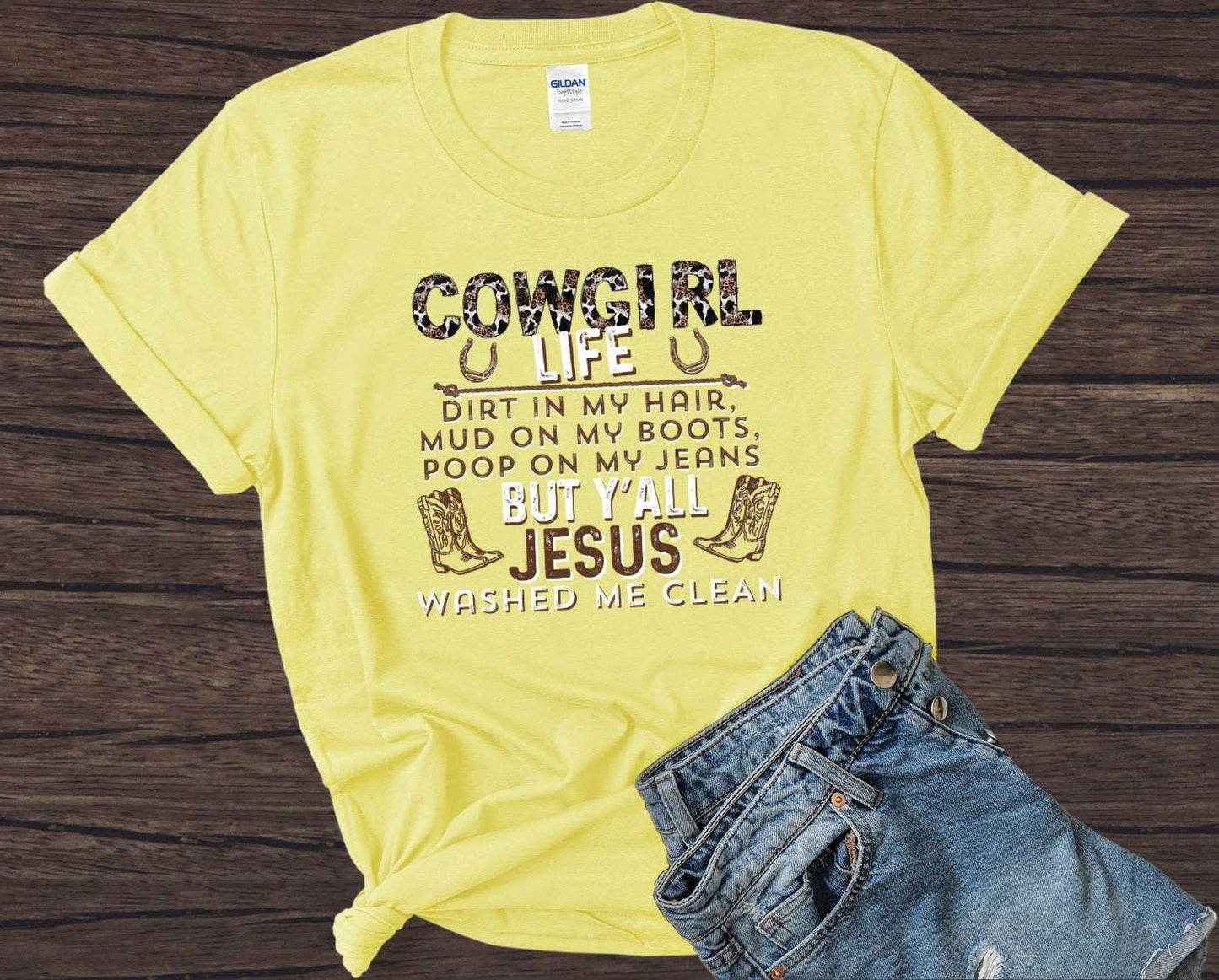 Cowgirl Life Dirt On My Boots Ladies T-Shirt - Premium T-Shirt -  Follower Of Faith Apparel Animal print Christian t shirts, Christian apparel and tees, Cotton, Cowgirl and Jesus t shirts, Cowgirl Life dirt in my hair mud on my boots poop on my jeans but y’all my Jesus washed me clean t shirt, Cowgirl Life t shirt, Crew neck, DTG, Ladies short sleeve, new, new arrival, Regular fit, T-shirts, Viral Christian t shirt, Women's Clothing Shop our Christian T-Shirts & Apparel