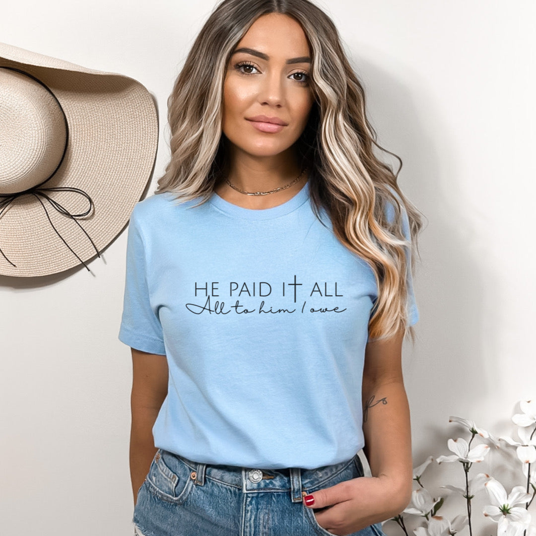 He Paid It All Ladies T-Shirt - Premium Ladies T-Shirt -  Follower Of Faith Apparel All to him I owe tee, Bible verse t shirts, Christian apparel, Cotton, Crew neck, DTG, Faith based t shirts, God, He paid it all tee, Jesus t shirt, Neck Labels, new arrival, new arrivals, Regular fit, Summer picks, T-shirts, Unisex, Women's Clothing, Women’s Christian t shirt, Women’s short sleeve t shirt Shop our Christian T-Shirts & Apparel