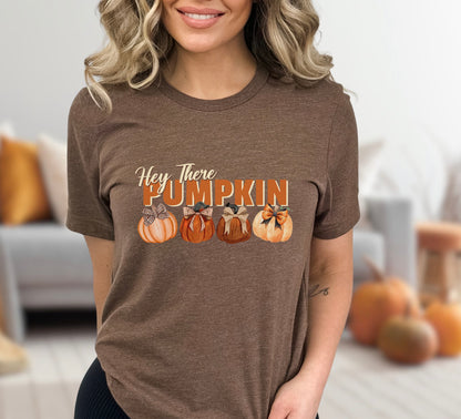 Hey There Pumpkin T-Shirt T-Shirt Follower Of Faith Apparel