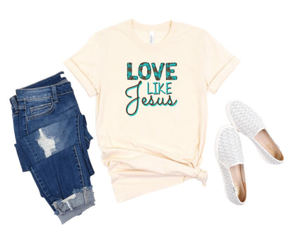 Love Like Jesus Ladies Short Sleeve Tee{{ shop.domain }Printifychristian leopard and turquoise print t shirt, Christian t shirts for ladies, Cotton, Crew neck, Jes