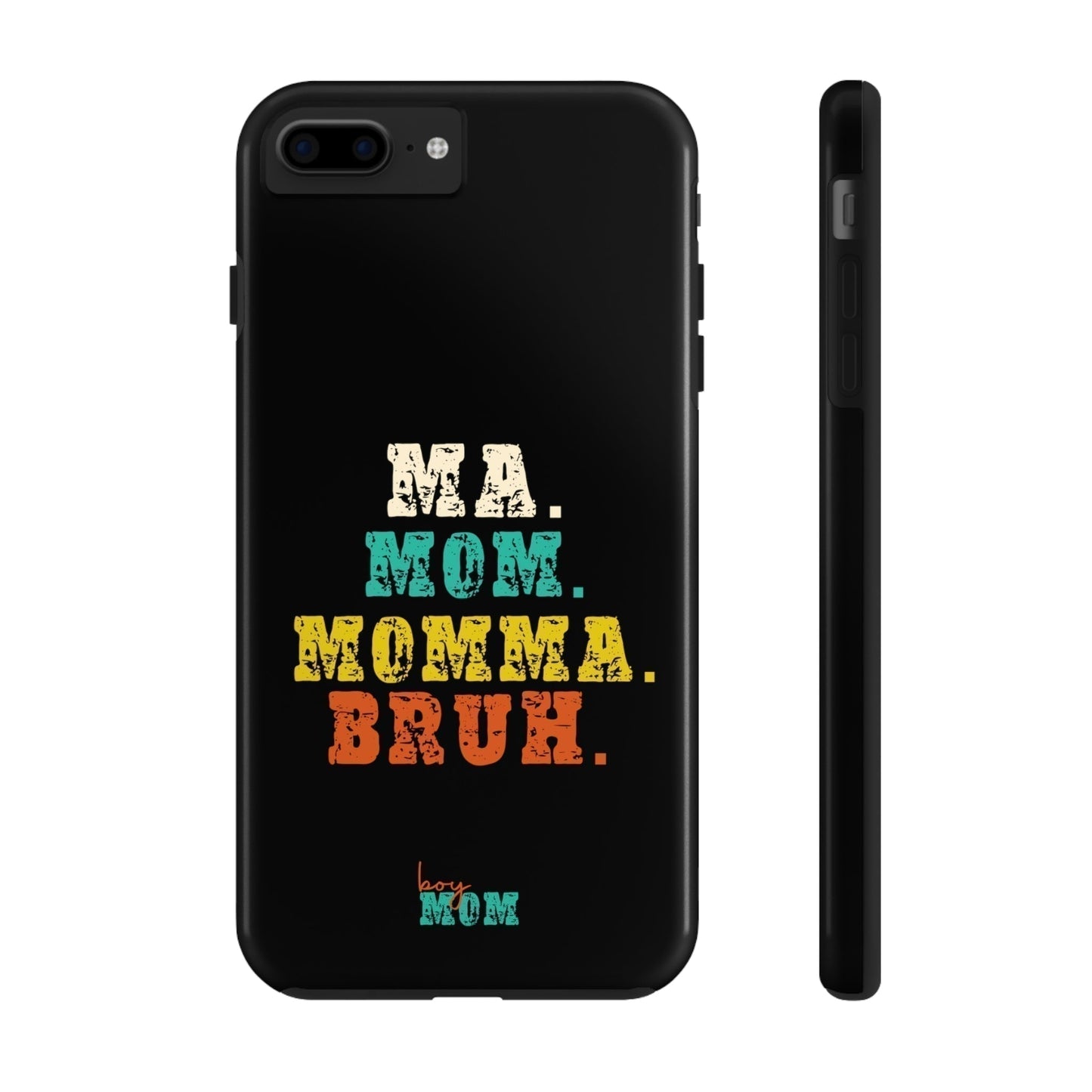 Ma. Mom. Momma. Bruh. iPhone Case - Premium Phone Case -  Follower Of Faith ApparelAccessories, boy mom phone cases, Glossy, iPhone Cases, Ma Mom Momma Bruh phone case, Phone accessory, Phone Cases, Tough Shop our Christian T-Shirts & Apparel