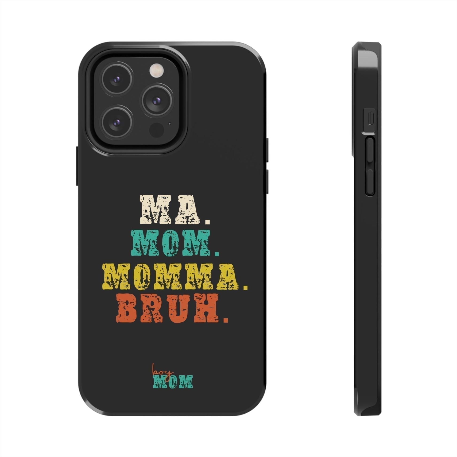 Ma. Mom. Momma. Bruh. iPhone Case - Premium Phone Case -  Follower Of Faith ApparelAccessories, boy mom phone cases, Glossy, iPhone Cases, Ma Mom Momma Bruh phone case, Phone accessory, Phone Cases, Tough Shop our Christian T-Shirts & Apparel