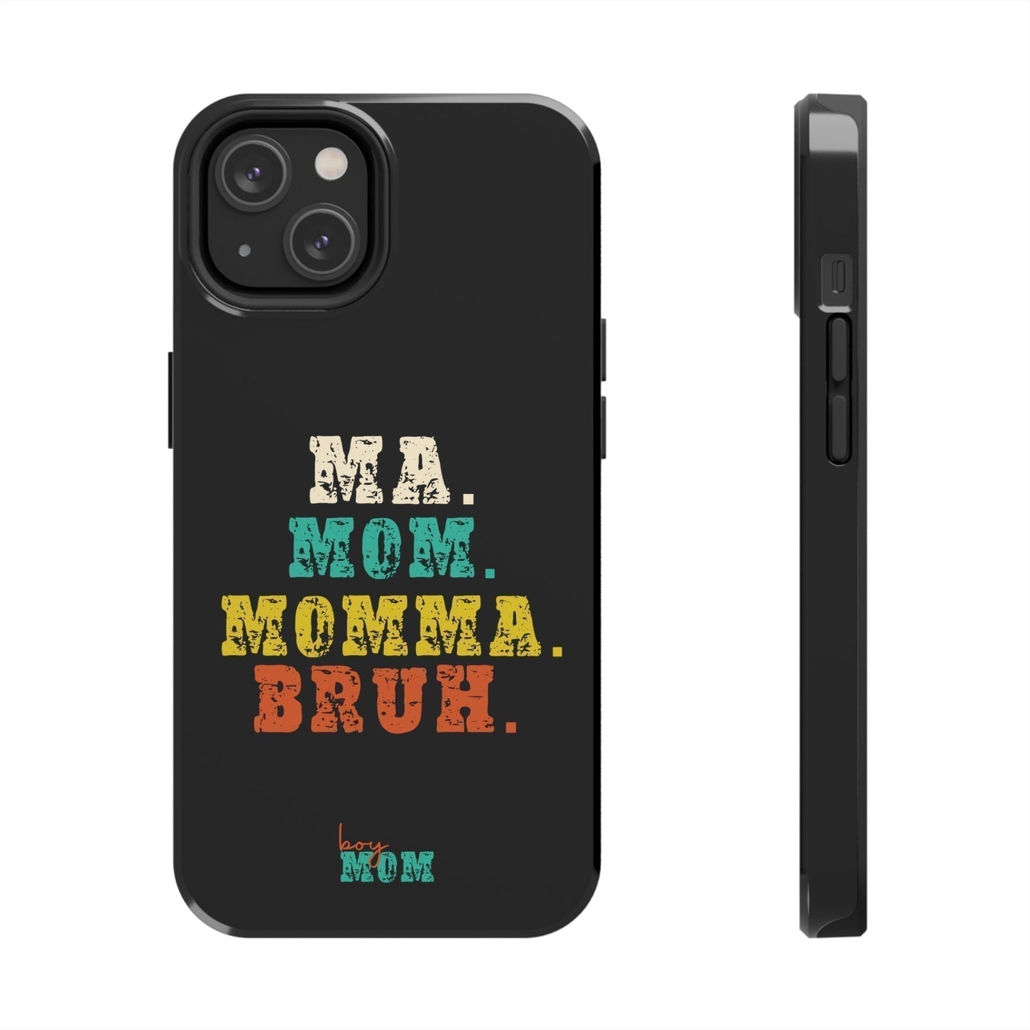 Ma. Mom. Momma. Bruh. iPhone Case - Premium Phone Case -  Follower Of Faith ApparelAccessories, boy mom phone cases, Glossy, iPhone Cases, Ma Mom Momma Bruh phone case, Phone accessory, Phone Cases, Tough Shop our Christian T-Shirts & Apparel