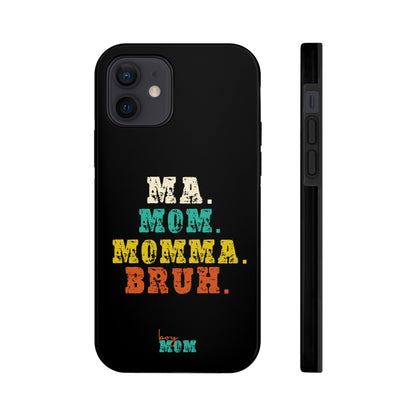 Ma. Mom. Momma. Bruh. iPhone Case - Premium Phone Case -  Follower Of Faith ApparelAccessories, boy mom phone cases, Glossy, iPhone Cases, Ma Mom Momma Bruh phone case, Phone accessory, Phone Cases, Tough Shop our Christian T-Shirts & Apparel