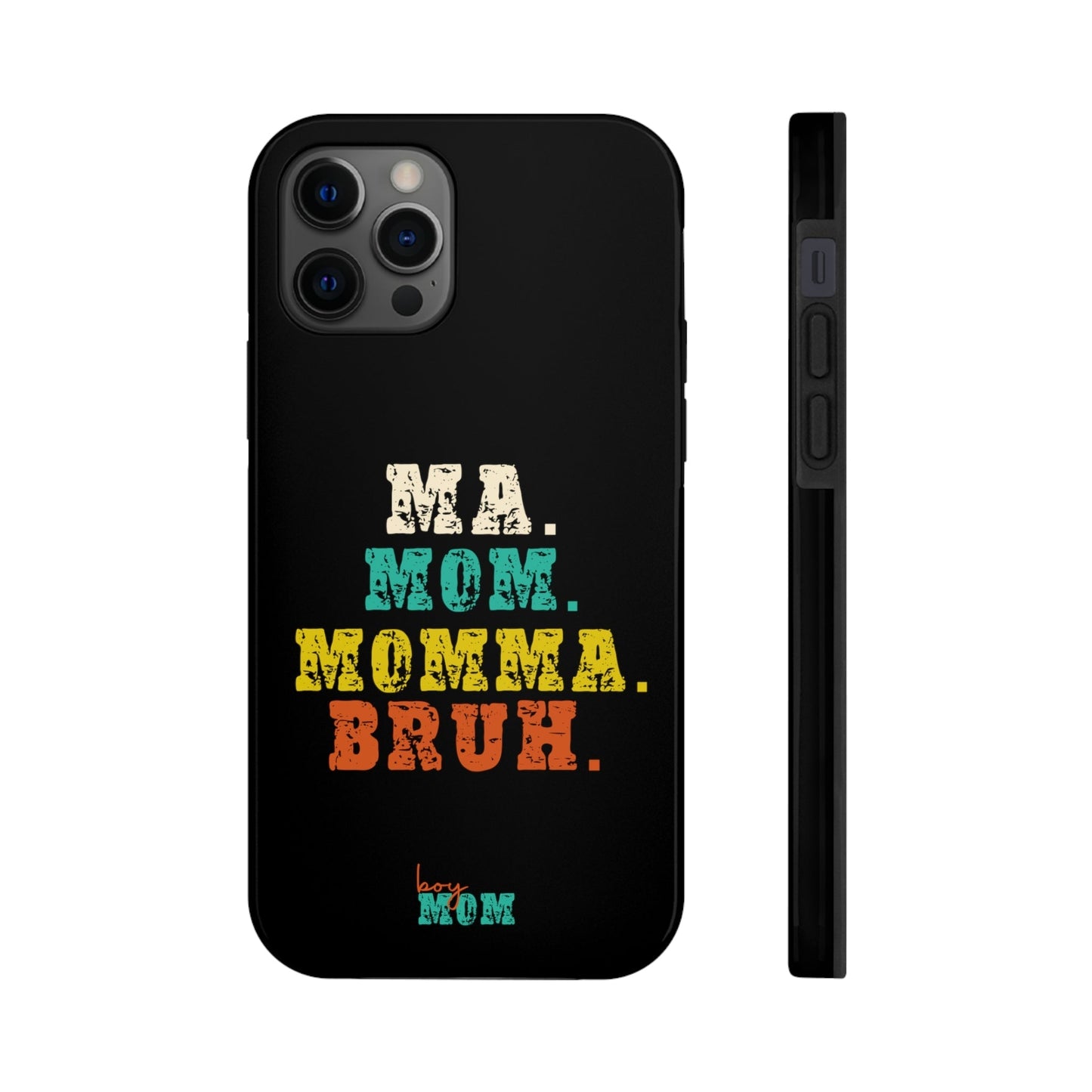 Ma. Mom. Momma. Bruh. iPhone Case - Premium Phone Case -  Follower Of Faith ApparelAccessories, boy mom phone cases, Glossy, iPhone Cases, Ma Mom Momma Bruh phone case, Phone accessory, Phone Cases, Tough Shop our Christian T-Shirts & Apparel