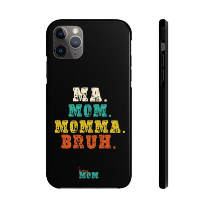 Ma. Mom. Momma. Bruh. iPhone Case - Premium Phone Case -  Follower Of Faith ApparelAccessories, boy mom phone cases, Glossy, iPhone Cases, Ma Mom Momma Bruh phone case, Phone accessory, Phone Cases, Tough Shop our Christian T-Shirts & Apparel