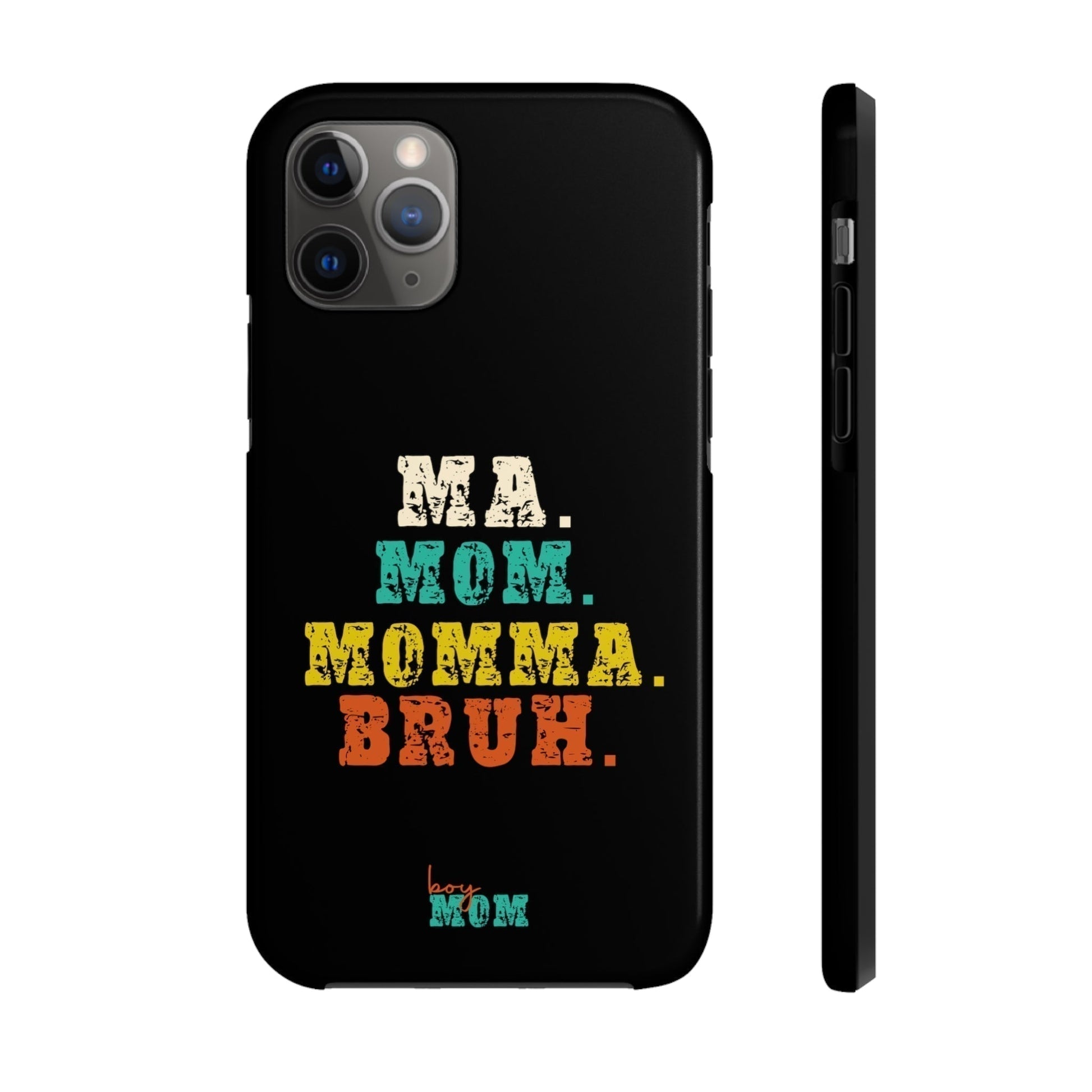 Ma. Mom. Momma. Bruh. iPhone Case - Premium Phone Case -  Follower Of Faith ApparelAccessories, boy mom phone cases, Glossy, iPhone Cases, Ma Mom Momma Bruh phone case, Phone accessory, Phone Cases, Tough Shop our Christian T-Shirts & Apparel