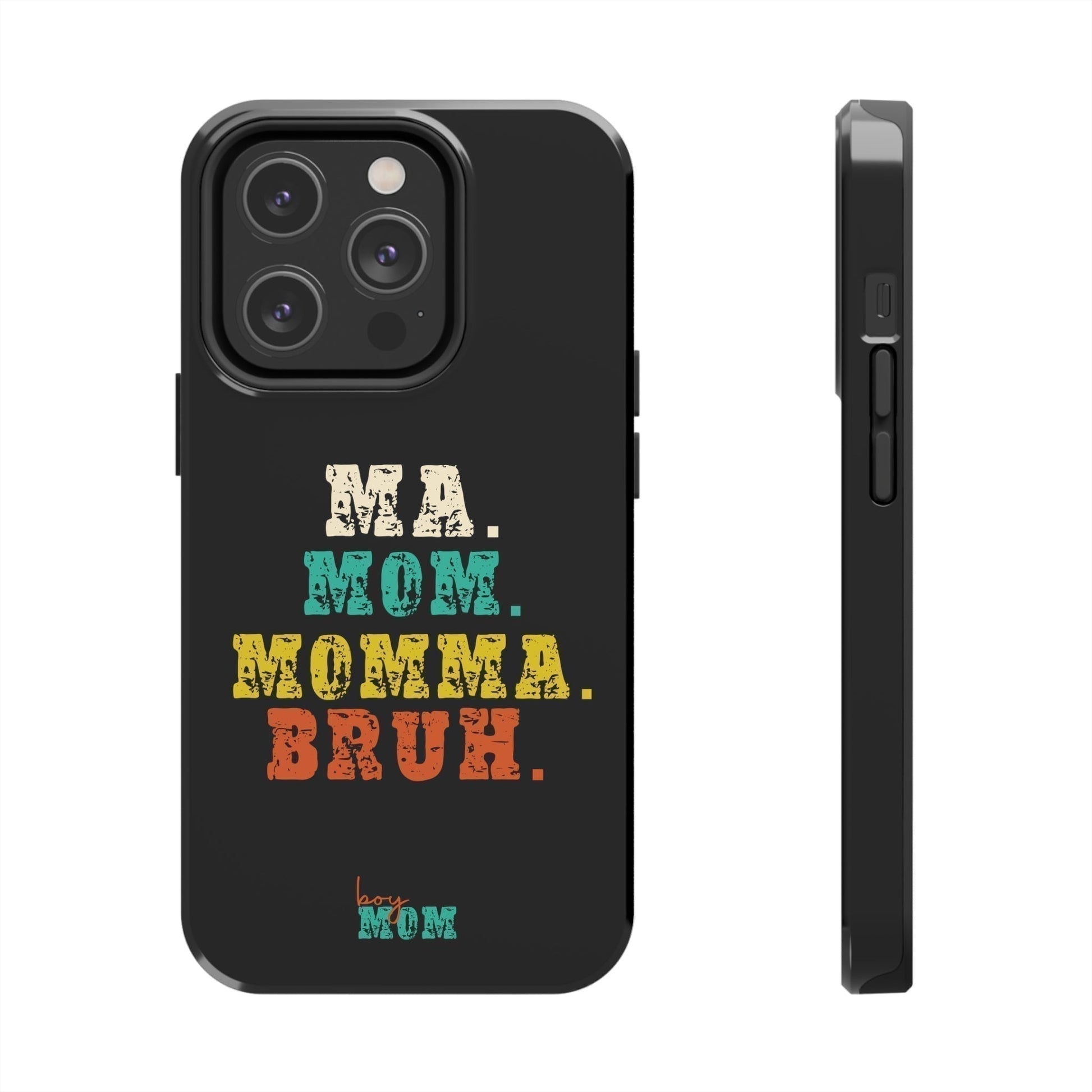 Ma. Mom. Momma. Bruh. iPhone Case - Premium Phone Case -  Follower Of Faith ApparelAccessories, boy mom phone cases, Glossy, iPhone Cases, Ma Mom Momma Bruh phone case, Phone accessory, Phone Cases, Tough Shop our Christian T-Shirts & Apparel