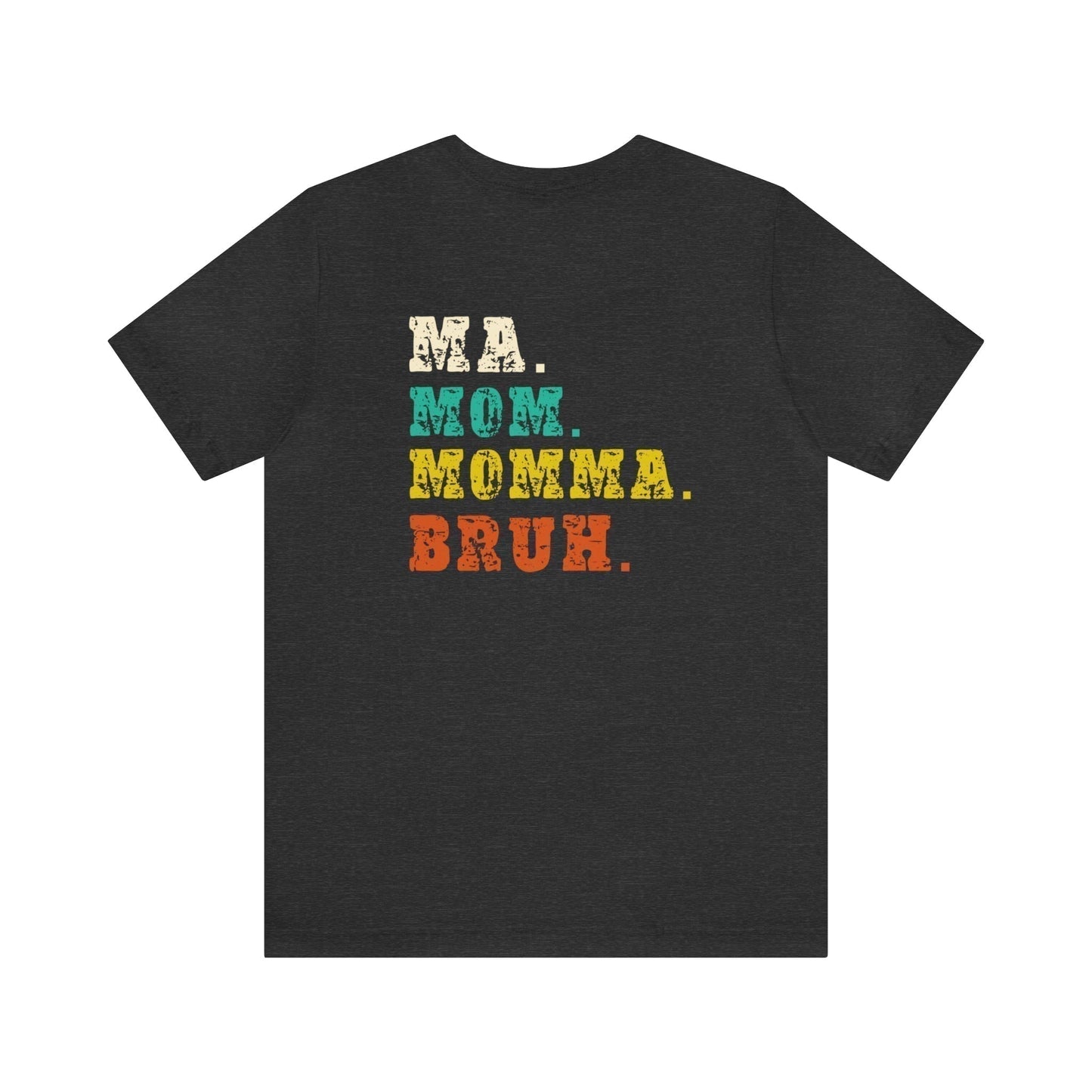 Mom, Bruh Ladies Short Sleeve Tee - Premium Ladies Short Sleeve T-Shirt -  Follower Of Faith Apparelboy mom tees, bruh t shirts, bruh tees, Christian T shirt, Cotton, Crew neck, funny mom t shirts, Jesus tees for ladies, ladies bruh shirts, ladies Christian apparel, Ladies Christian tees, ladies t shirt, mom momma ma bruh t shirt, mom tees, Regular fit, short sleeve ladies Christian shirt, T-shirts, Unisex, Women's Clothing, Women’s Christian t shirts Shop our Christian T-Shirts & Apparel