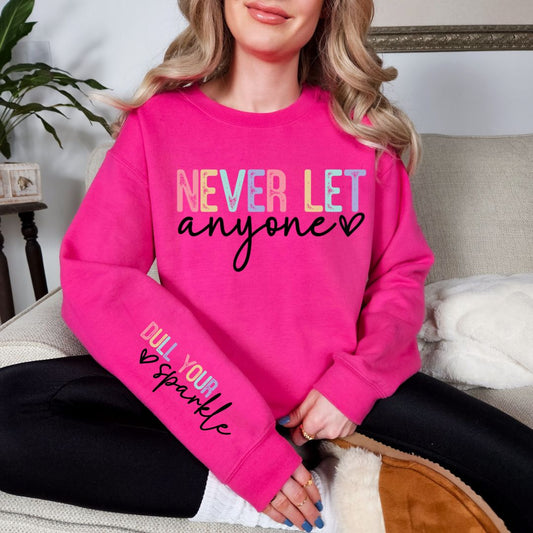 PREORDER: Never Let Anyone Ladies Sweatshirt (2 Colors) - Premium Ladies Sweatshirt -  Follower Of Faith Apparel 1XL, 2XL, 3XL, Ave Marketplace, Closed Preorder, L/XL, new arrival, new arrivals, P1-31-2024, Preorder, S/M, Tops, XS/S Shop our Christian T-Shirts & Apparel