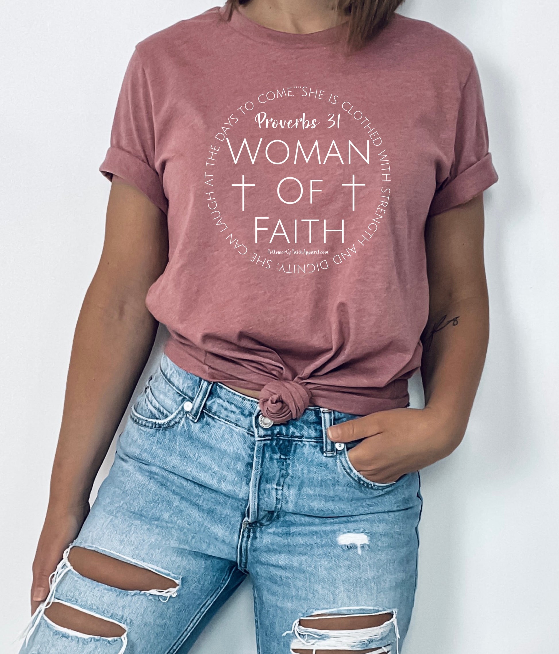 Proverbs 31 Woman Of Faith T-Shirt - Follower Of Faith Apparel