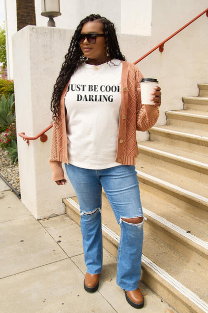 Simply Love JUST BE COOL DARLING Ladies T-Shirt - Follower Of Faith Apparel